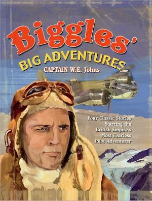 [Biggles 09] • Biggles' Big Adventures